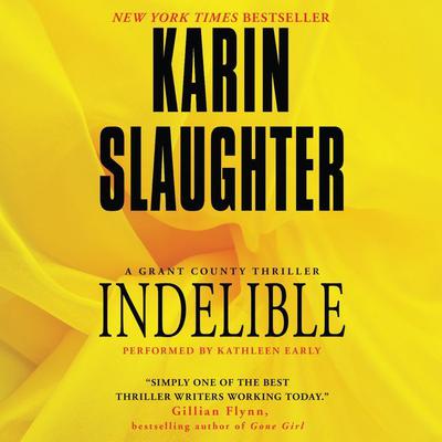 Indelible Audiobook, by Karin Slaughter