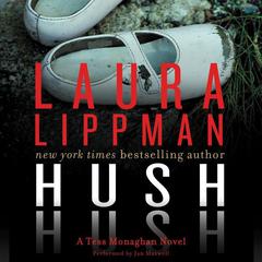Hush Hush: A Tess Monaghan Novel Audiobook, by Laura Lippman