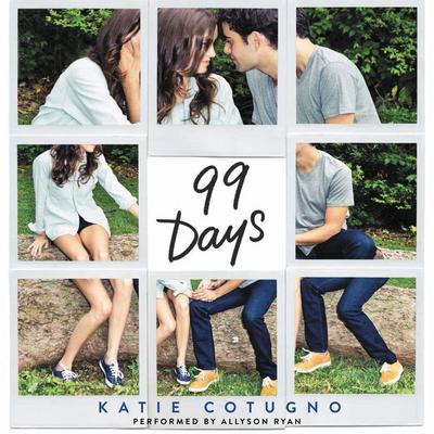 99 Days Audiobook, by Katie Cotugno