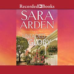 Unfaded Glory Audiobook, by Sara Arden