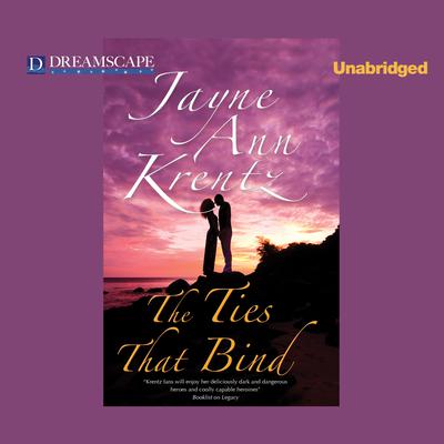 The Ties That Bind Audiobook, by Jayne Ann Krentz