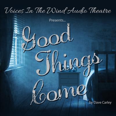 Good Things Come Audiobook, by 