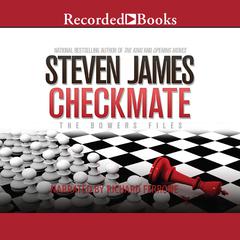Checkmate: The Bowers Files Audiobook, by Steven James
