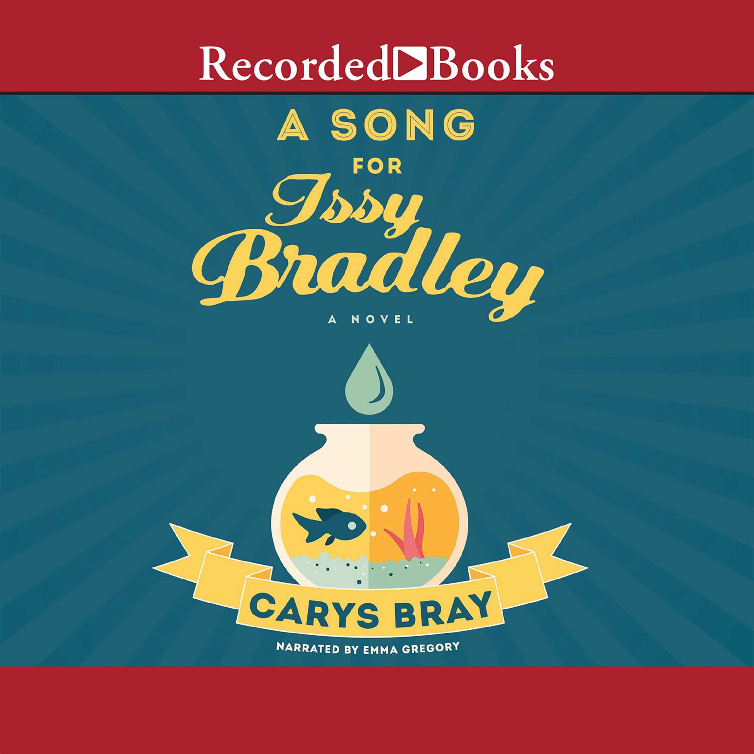 A Song for Issy Bradley Audiobook, by Carys Bray
