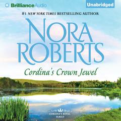 Cordina’s Crown Jewel Audiobook, by Nora Roberts