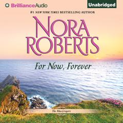 For Now, Forever Audiobook, by Nora Roberts