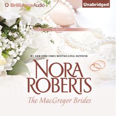 The MacGregor Brides Audiobook, by Nora Roberts