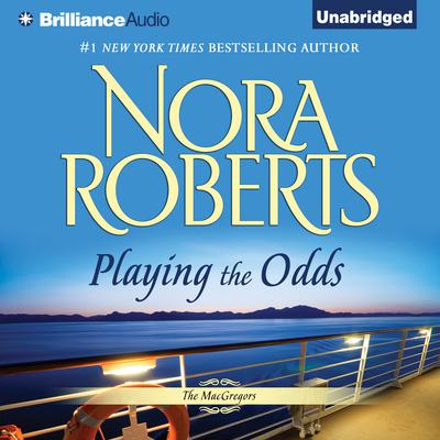 Playing the Odds Audiobook, by Nora Roberts
