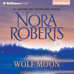 Wolf Moon Audiobook, by Nora Roberts