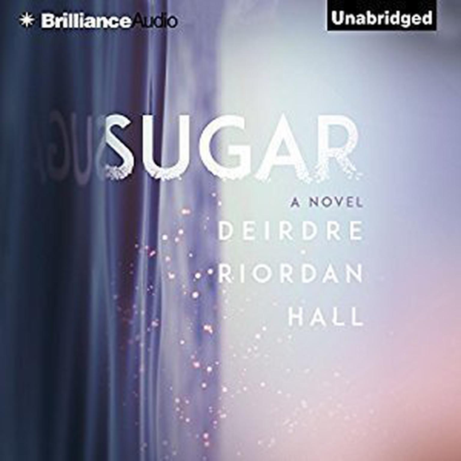 Sugar Audiobook, by Deirdre Riordan Hall