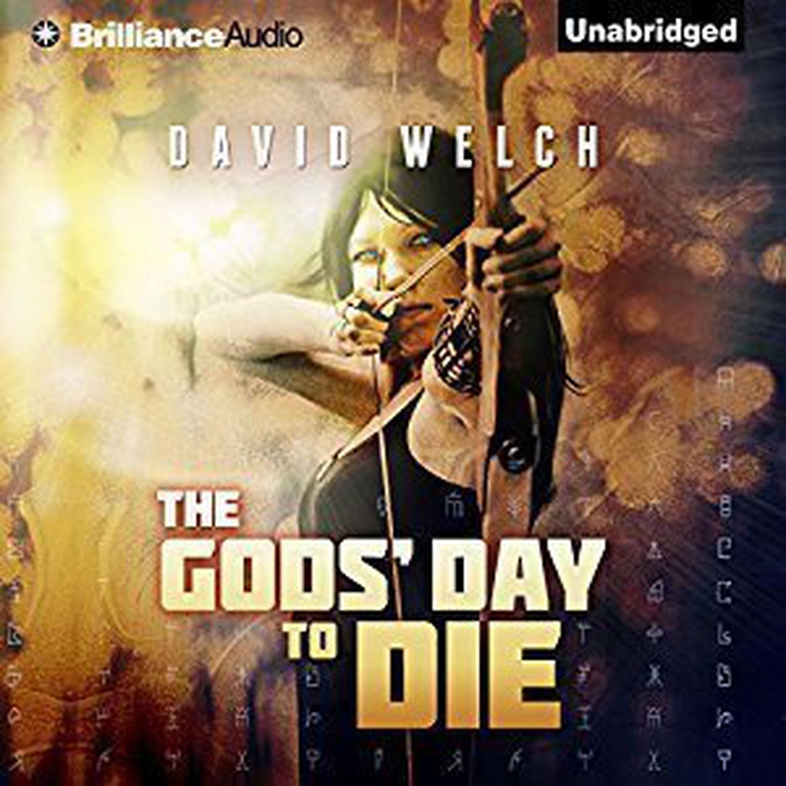 The Gods Day to Die Audiobook, by David Welch