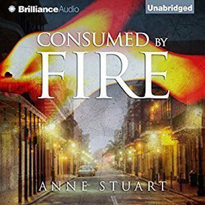 Consumed by Fire Audiobook, by Anne Stuart