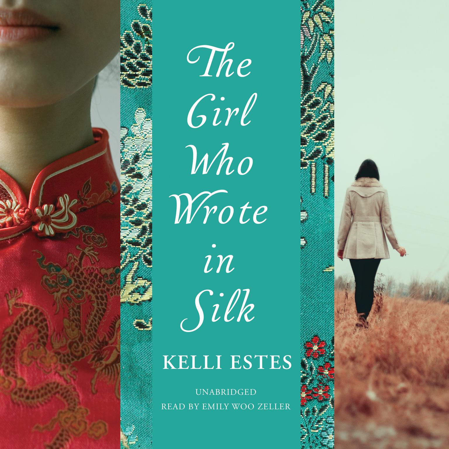 The Girl Who Wrote in Silk Audiobook, by Kelli Estes