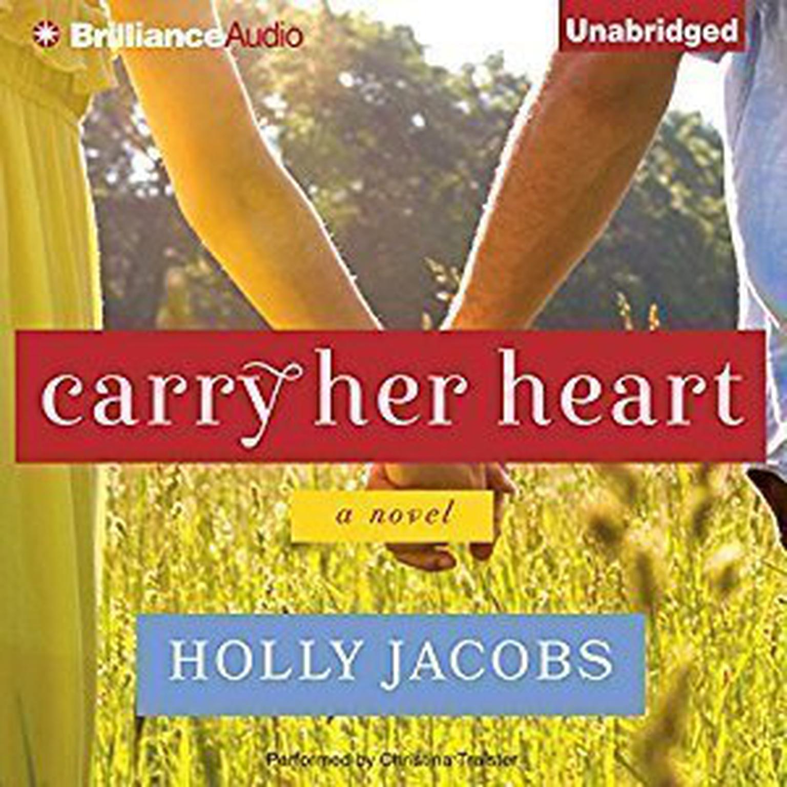 Carry Her Heart Audiobook, by Holly Jacobs