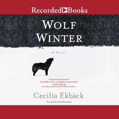 Wolf Winter Audiobook, by Cecilia Ekbäck