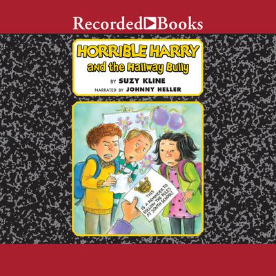 Horrible Harry and the Hallway Bully Audiobook, by Suzy Kline