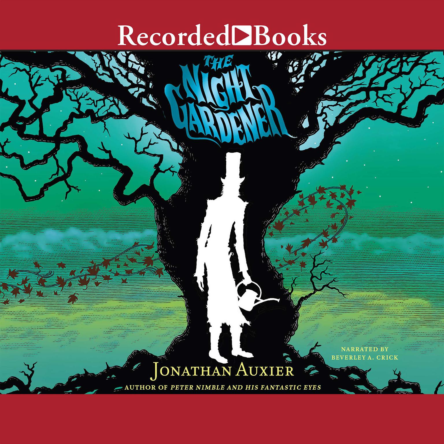 The Night Gardener Audiobook, by Jonathan Auxier