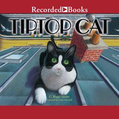 Tiptop Cat Audiobook, by C. Roger Mader