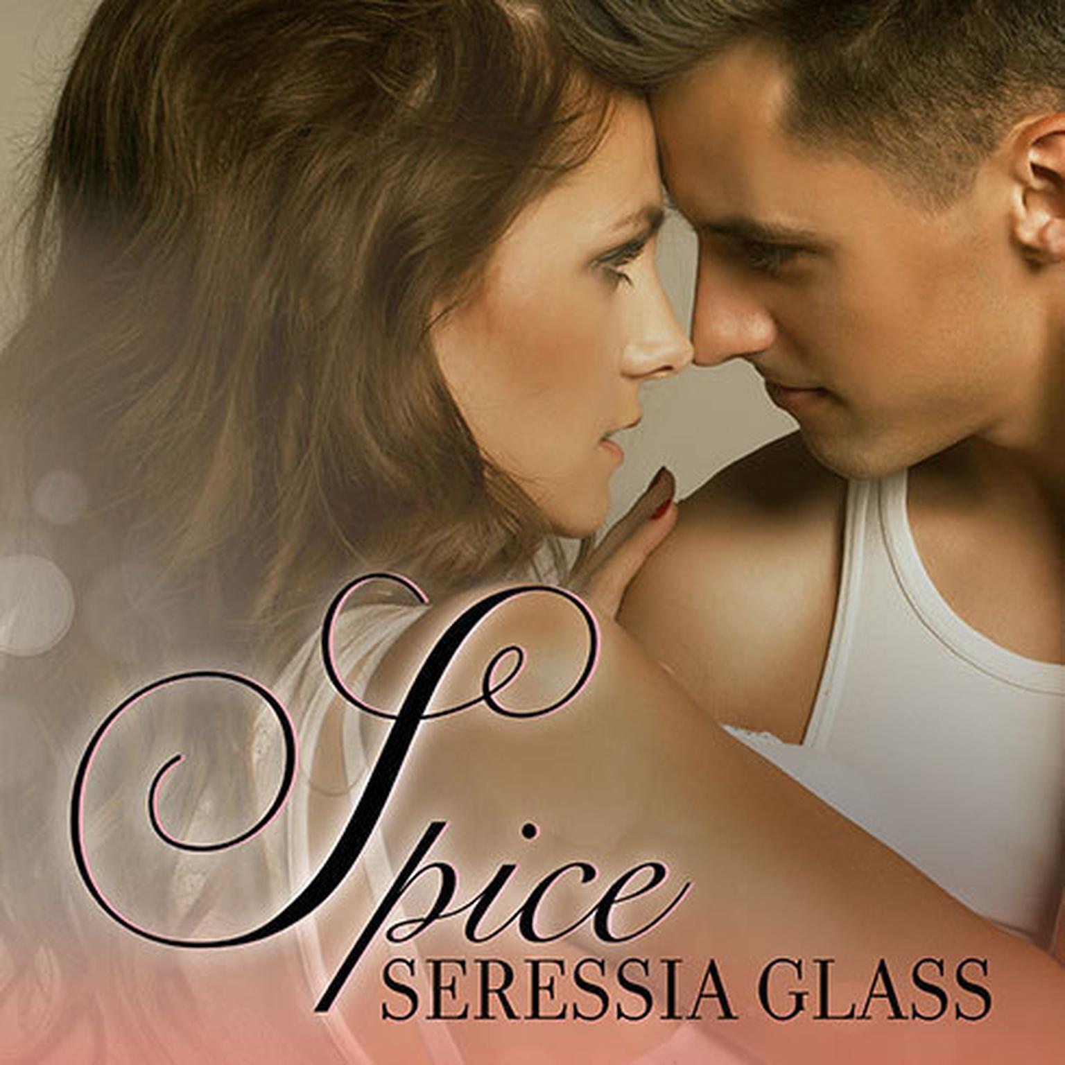 Spice Audiobook, by Seressia Glass