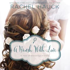 A Brush with Love: A January Wedding Story Audiobook, by 