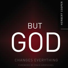 But God: Changes Everything Audiobook, by Herbert Cooper