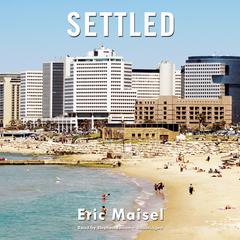 Settled Audiobook, by Eric Maisel