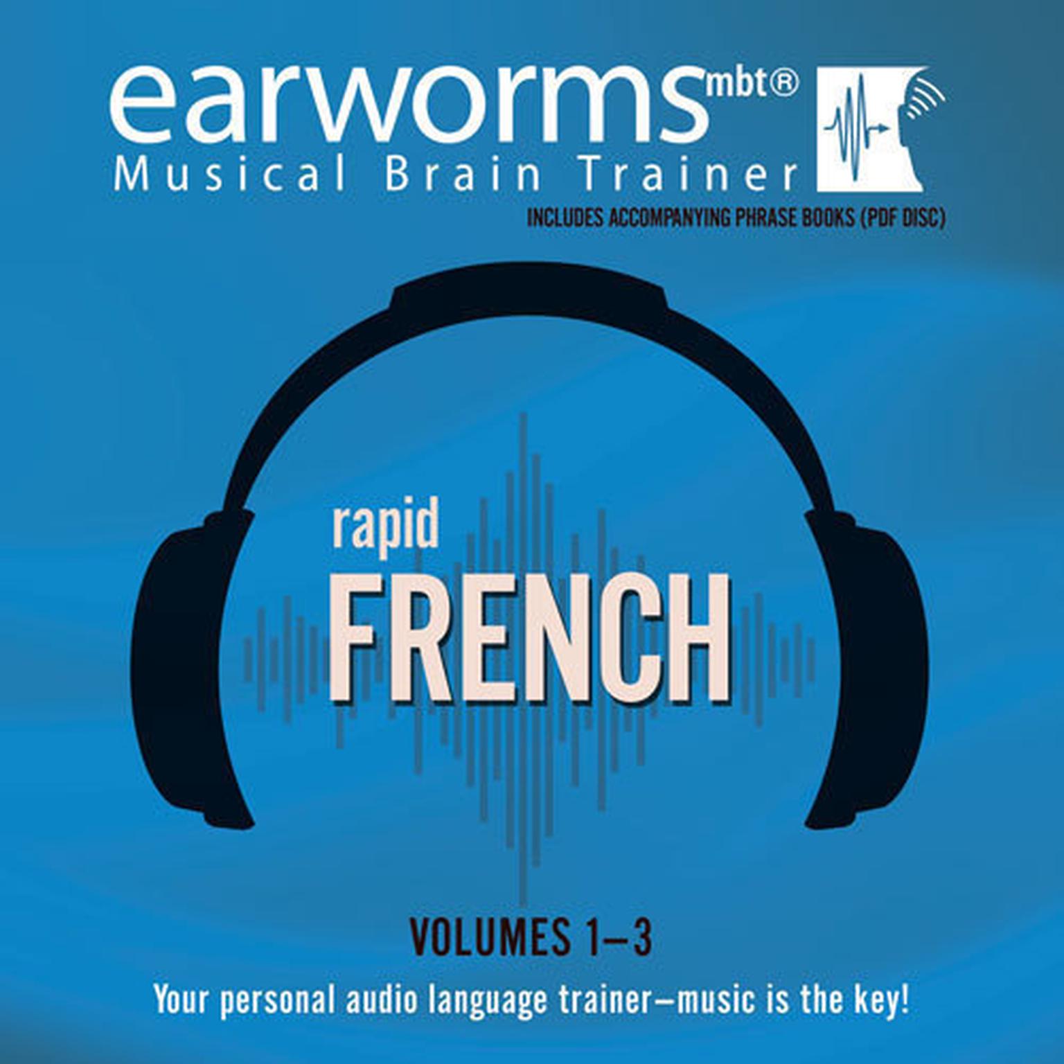 Rapid French, Vols. 1–3 Audiobook, by Earworms Learning