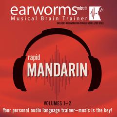 Rapid Mandarin, Vols. 1 & 2 Audiobook, by Earworms Learning