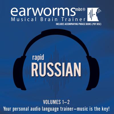 Rapid Russian, Vols. 1 & 2 Audiobook, by Earworms Learning