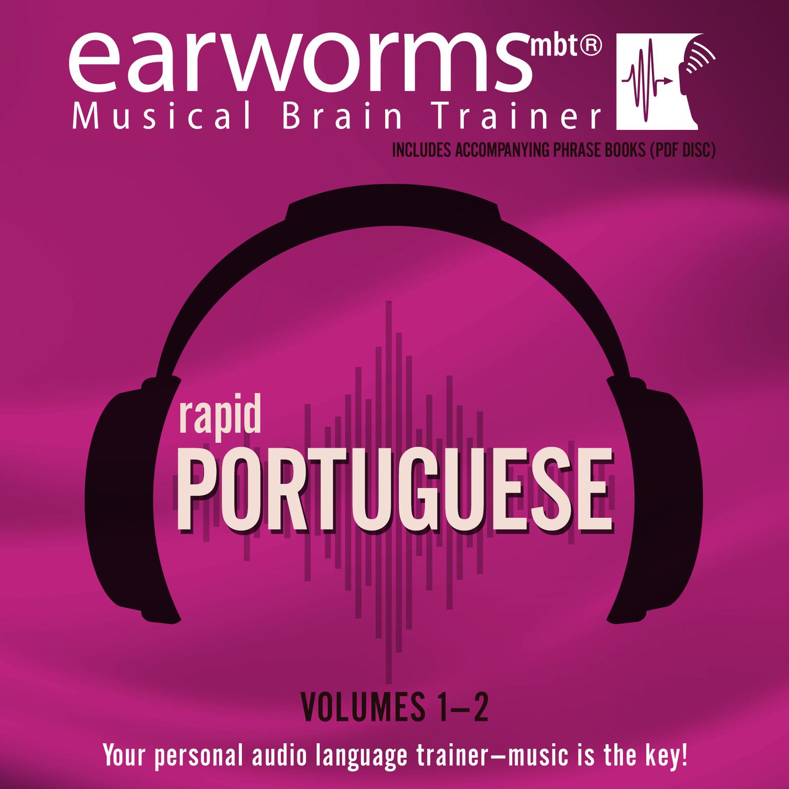 Rapid Portuguese, Vols. 1 & 2 Audiobook, by Earworms Learning