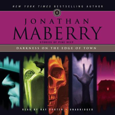 Darkness on the Edge of Town: Stories of Pine Deep Audiobook, by Jonathan Maberry