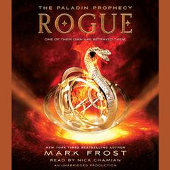 Rogue: The Paladin Prophecy Book 3 Audiobook, by Mark Frost