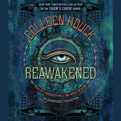 Reawakened Audiobook, by Colleen Houck