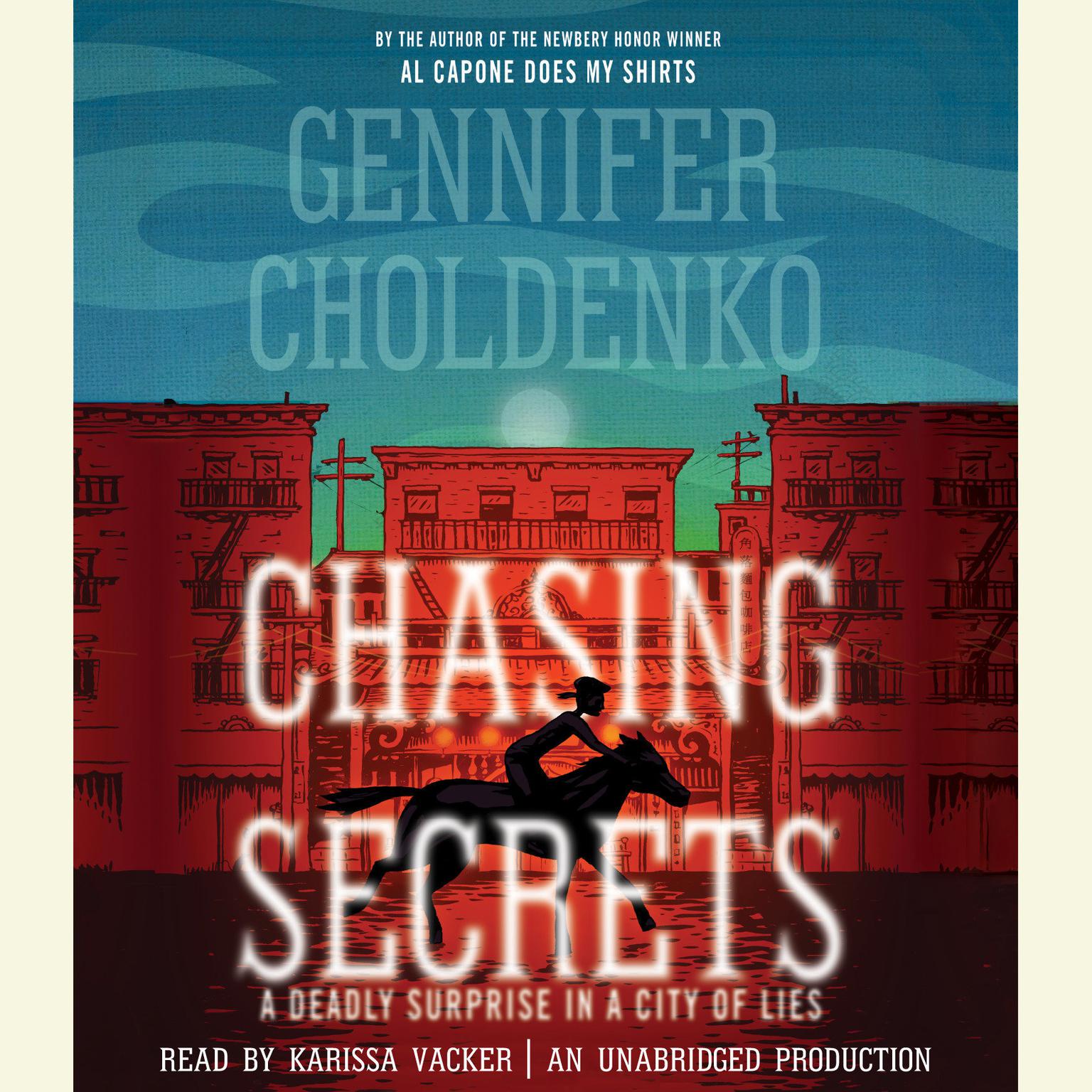 Chasing Secrets Audiobook, by Gennifer Choldenko