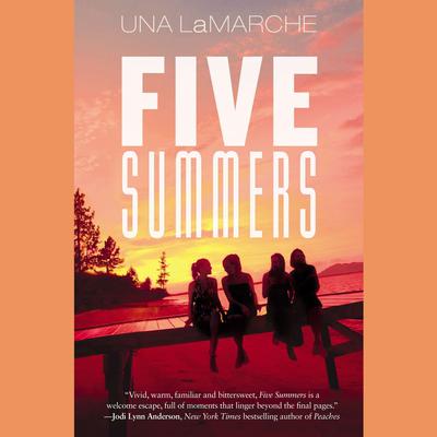 Five Summers Audiobook, by Una LaMarche