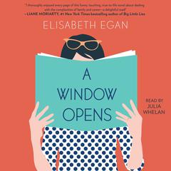 A Window Opens: A Novel Audiobook, by Elisabeth Egan