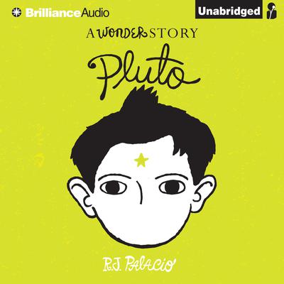 Pluto: A Wonder Story Audiobook, by R. J. Palacio