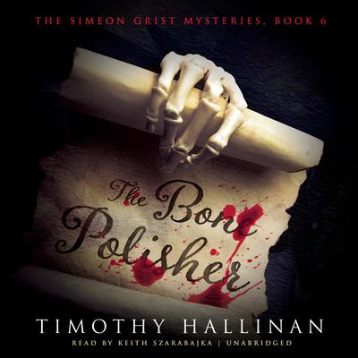 The Bone Polisher Audiobook, by Timothy Hallinan