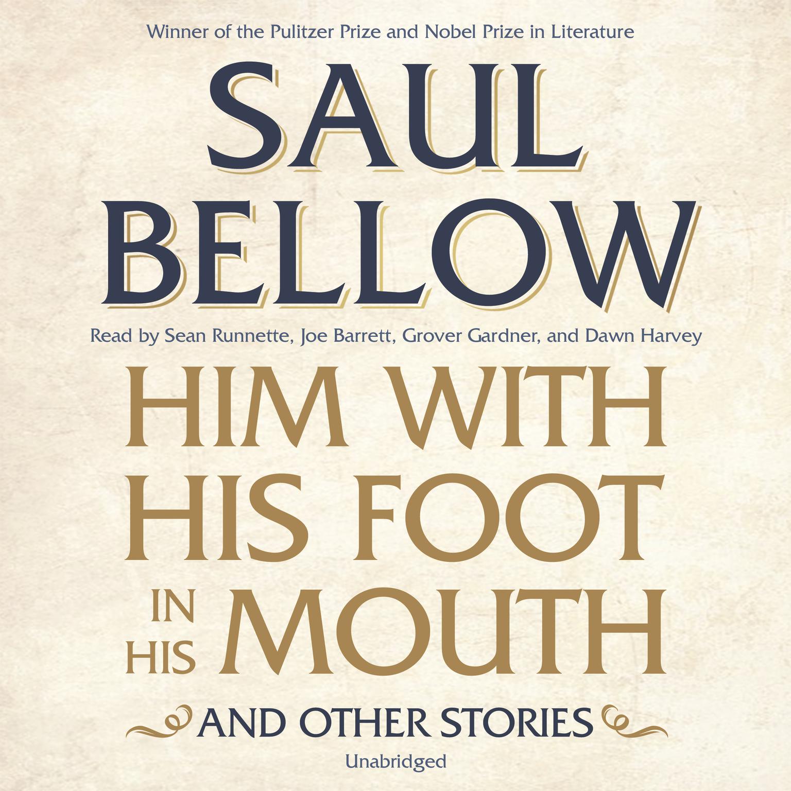 Him with His Foot in His Mouth, and Other Stories Audiobook, by Saul Bellow