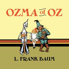 Ozma of Oz Audiobook, by 