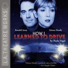 How I Learned to Drive Audiobook, by Paula Vogel
