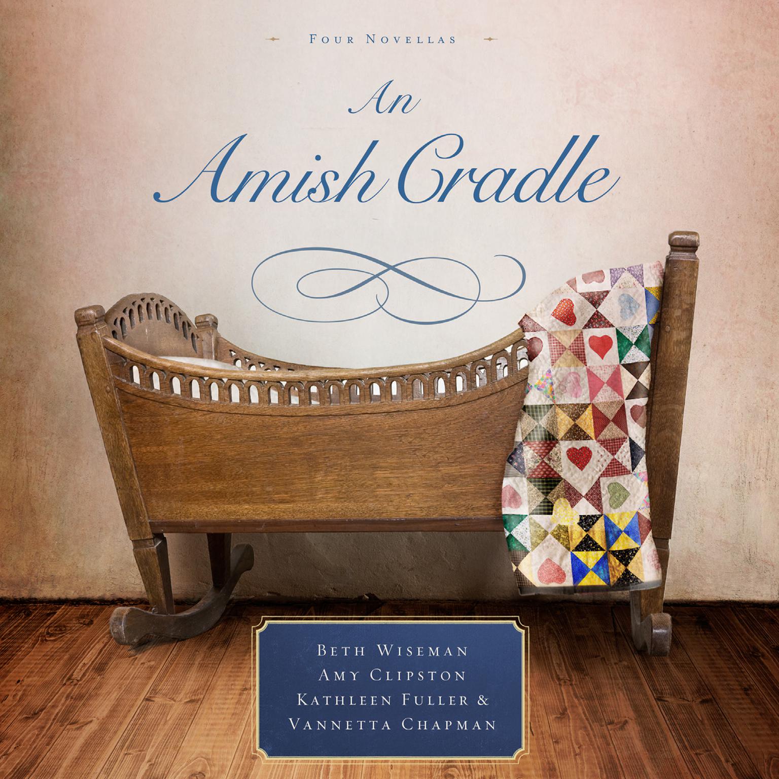 An Amish Cradle Audiobook, by Beth Wiseman