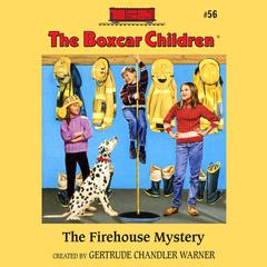 The Firehouse Mystery Audiobook, by Gertrude Chandler Warner