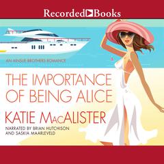 The Importance of Being Alice Audiobook, by Katie MacAlister