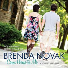 Come Home to Me Audiobook, by Brenda Novak
