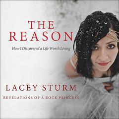 The Reason: How I Discovered a Life Worth Living Audiobook, by 