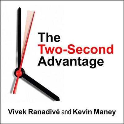 The Two-Second Advantage: How We Succeed by Anticipating the Future---Just Enough Audiobook, by Vivek Ranadivé