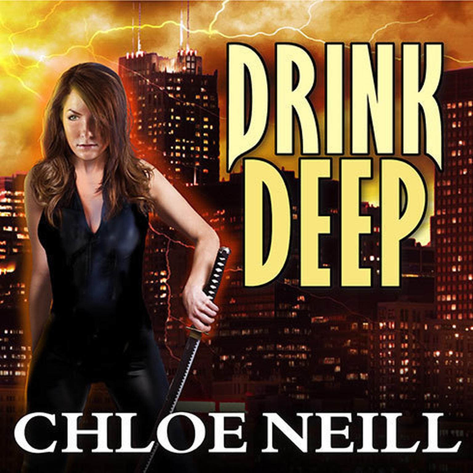 Drink Deep Audiobook, by Chloe Neill