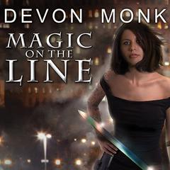 Magic on the Line: An Allie Beckstrom Novel Audiobook, by Devon Monk