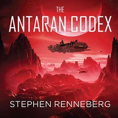The Antaran Codex Audiobook, by Stephen Renneberg
